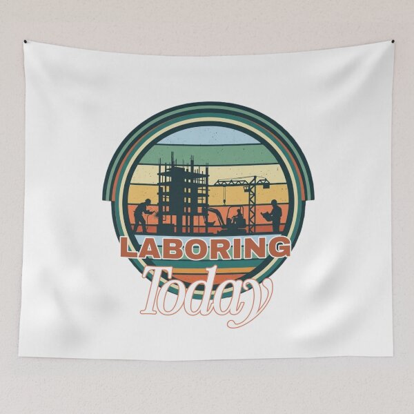 Item preview, I'm Just Happy To Be Laboring Today Construction Retro designed and sold by Aelmajaoui.