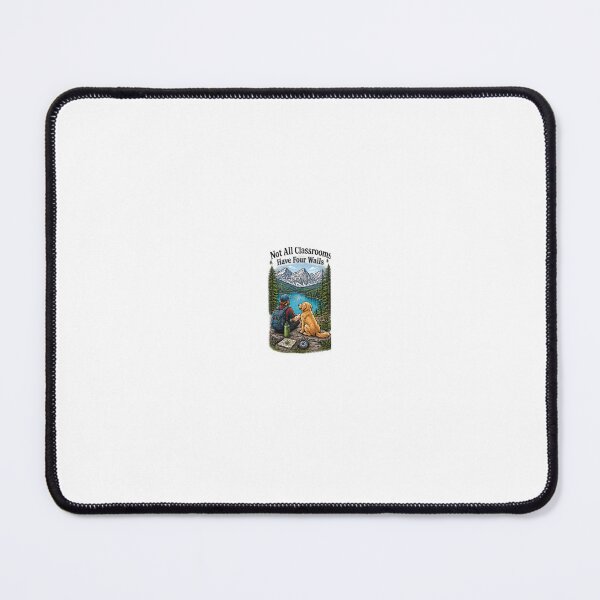Item preview, Not All Classrooms Have Four Walls Outdoor Learning Design designed and sold by Peak Pop Designs | Funny Gifts, Cozy Art & Cute Animals .