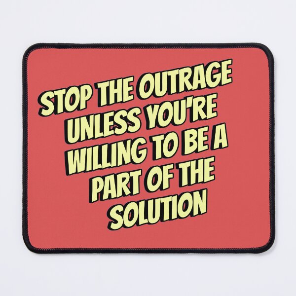 Item preview, Stop the Outrage designed and sold by The She Shed.