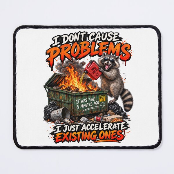 Item preview, I Don’t Cause Problems Raccoon Dumpster Fire Funny Shirt designed and sold by MJ3in1.
