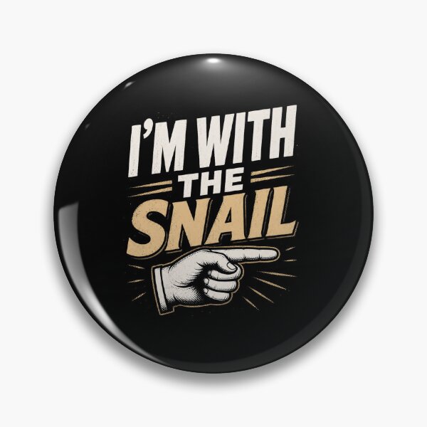 Item preview, I'm With The Snail Funny Gastropod Lover Humor Statement Design designed and sold by MiALopezArt.