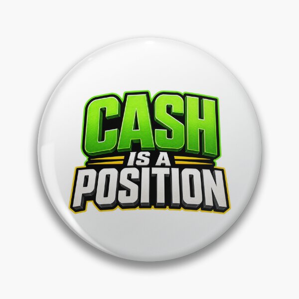 Item preview, Cash Is a Position designed and sold by VolatilityEdge.