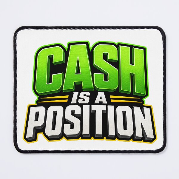 Item preview, Cash Is a Position designed and sold by VolatilityEdge.
