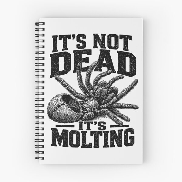 Item preview, It’s Not Dead It’s Molting – Funny Tarantula Keeper designed and sold by good vibes clothing.