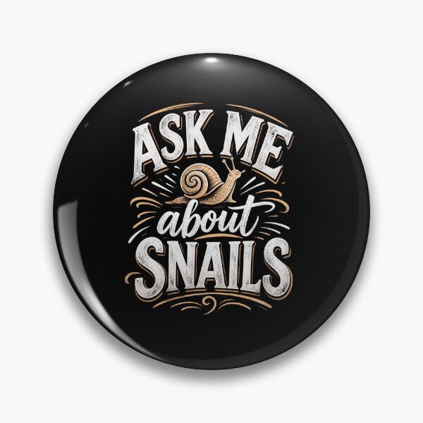 Item preview, Ask Me About Snails Funny Snail Enthusiast Conversation Starter Design designed and sold by MiALopezArt.