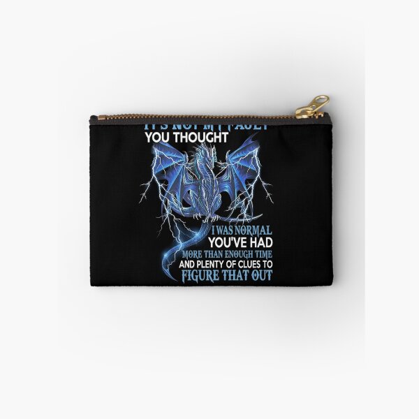 Item preview, It's Not My Fault You Thought I Was Normal Funny Dragon Quote designed and sold by Ostericaimusa.