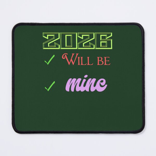 Item preview, 2026 Will Be Mine 519 designed and sold by eternalwildflo.