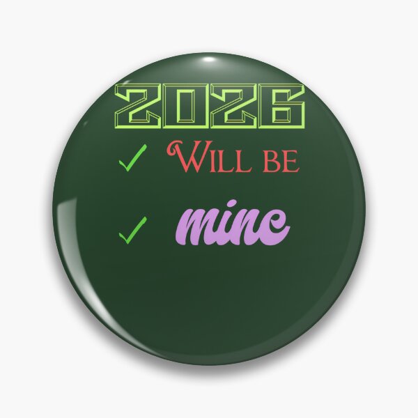 Item preview, 2026 Will Be Mine 519 designed and sold by eternalwildflo.