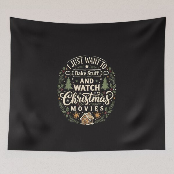 Item preview, I Just Want To Bake Stuff And Watch Christmas Movies Holiday Graphic designed and sold by kiralynstration.