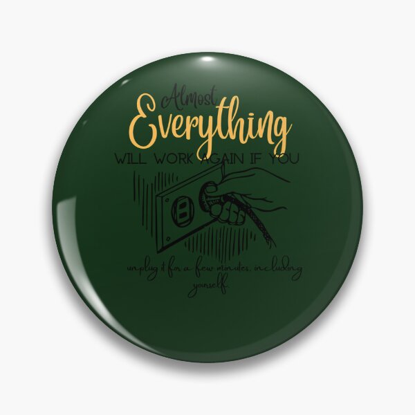 Item preview, Almost Everything Will Work Again If You Unplug It For A Few Minutes Including Yourself. 345 designed and sold by BRBDesignsCo.