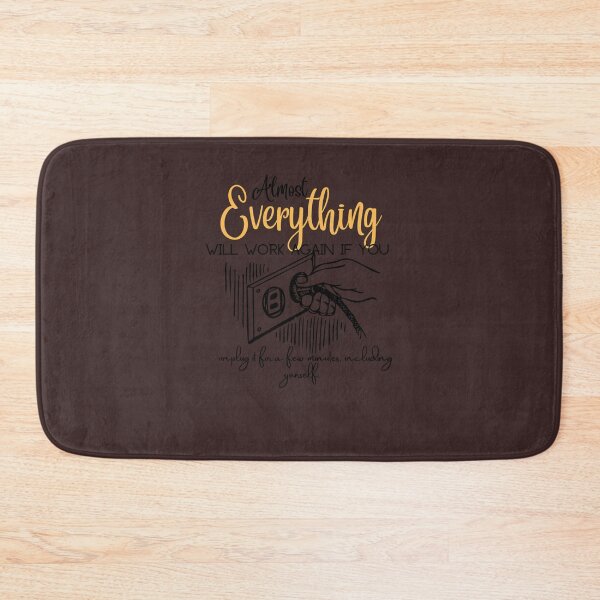 Item preview, Almost Everything Will Work Again If You Unplug It For A Few Minutes Including Yourself. 345 designed and sold by BRBDesignsCo.