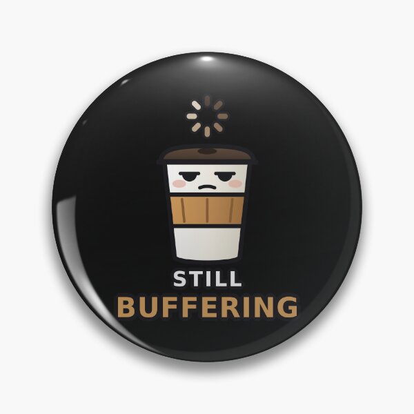 Item preview, Still Buffering Sleepy Coffee Cup designed and sold by Stray Syndicate.