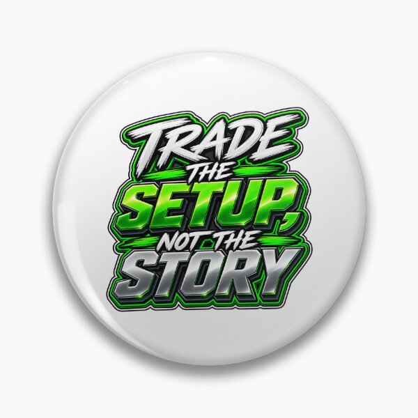 Item preview, Trade the Setup Not the Story designed and sold by VolatilityEdge.