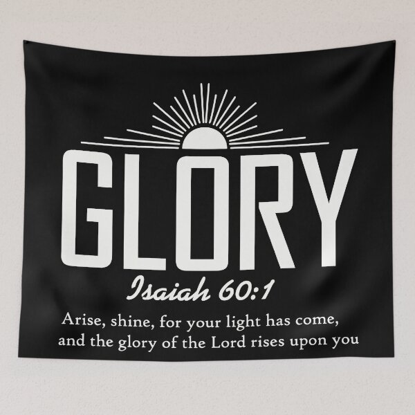 Item preview, Glory Isaiah 60:1 Typography designed and sold by GodQuote.