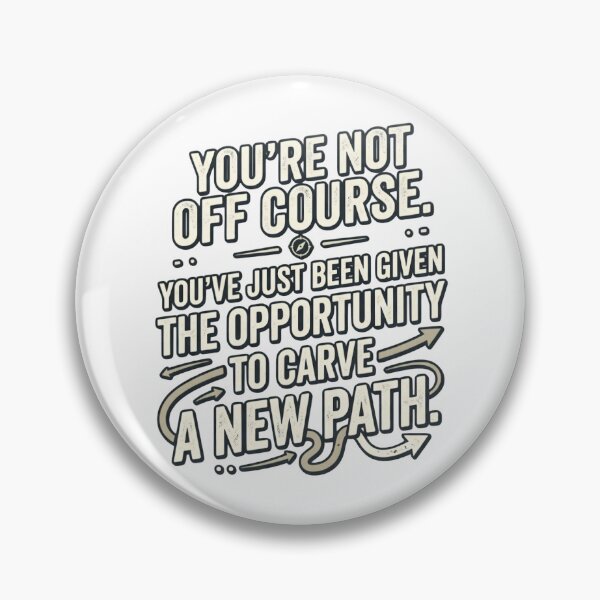 Item preview, You're Not Off Course designed and sold by The She Shed.