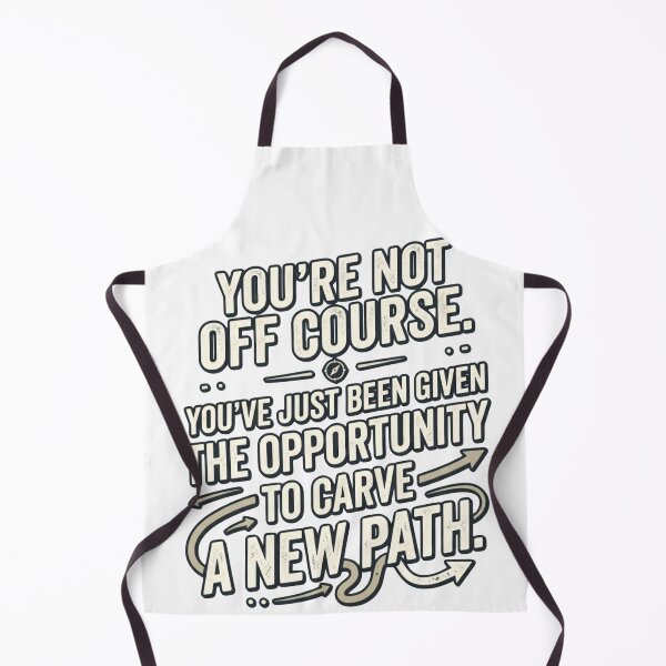 Item preview, You're Not Off Course designed and sold by The She Shed.