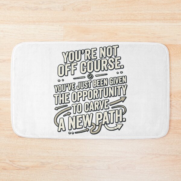 Item preview, You're Not Off Course designed and sold by The She Shed.