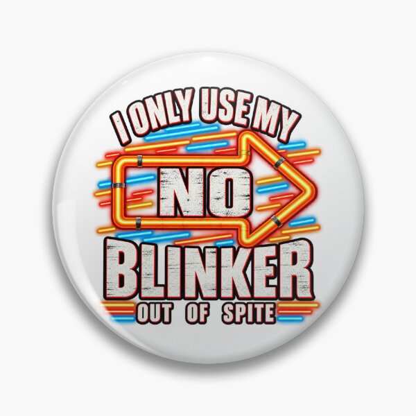 Item preview, Spite Blinker Driver Humor designed and sold by Dresut.