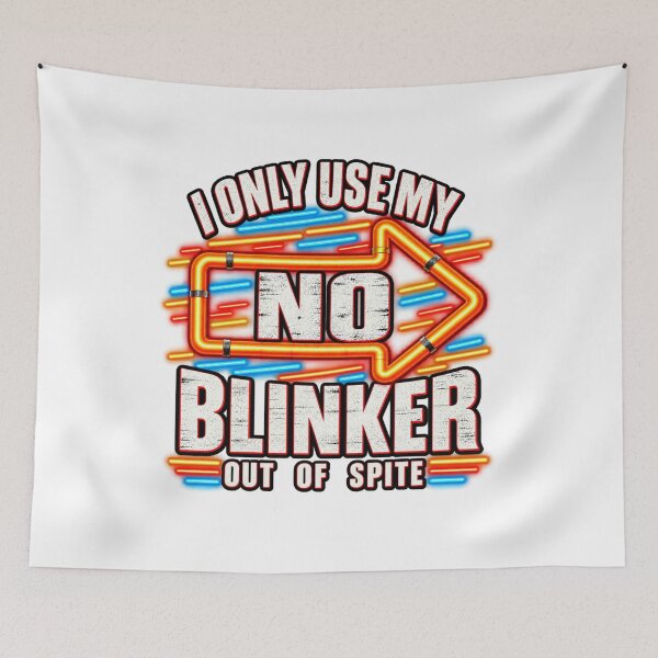 Item preview, Spite Blinker Driver Humor designed and sold by Dresut.