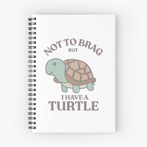 Item preview, Not to brag but I have a turtle  designed and sold by TaraPen.