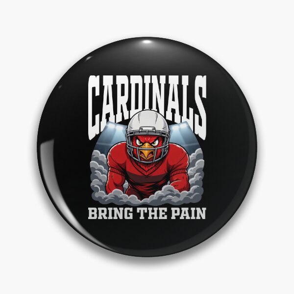 Item preview, CARDINALS BRING THE PAIN - AZ CARDINALS designed and sold by KEF Custom.