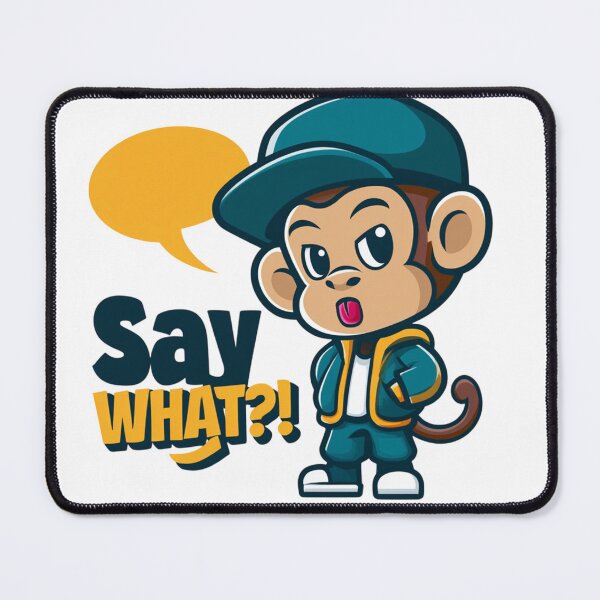 Item preview, Stylish Street Monkey Mascot Saying 'Say What?!' Cartoon Character With Attitude And Speech Bubble designed and sold by KanDa-Shop.