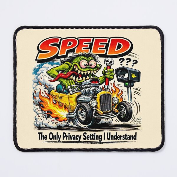 Item preview, Speed: The Only Privacy Setting I Understand designed and sold by Automotive Art by Greg.
