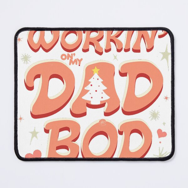 Item preview, Workin On My Dad Bod Christmas Funny Holiday designed and sold by lht6474.