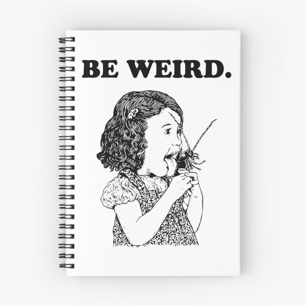 Item preview, Be Weird designed and sold by Limn From Limb.