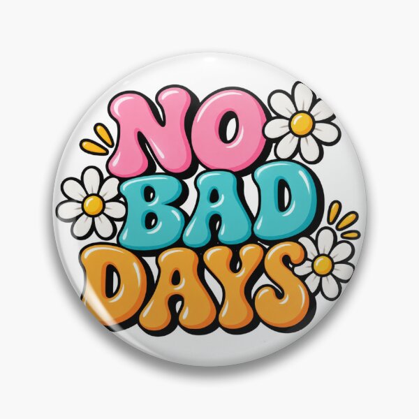 Item preview, No Bad Days designed and sold by Mkorey1.