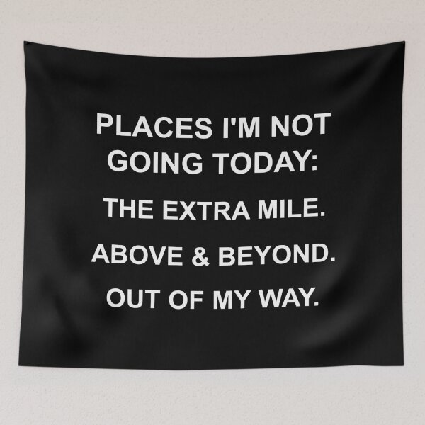 Item preview, Places I'm Not Going Today designed and sold by veryarticulated.