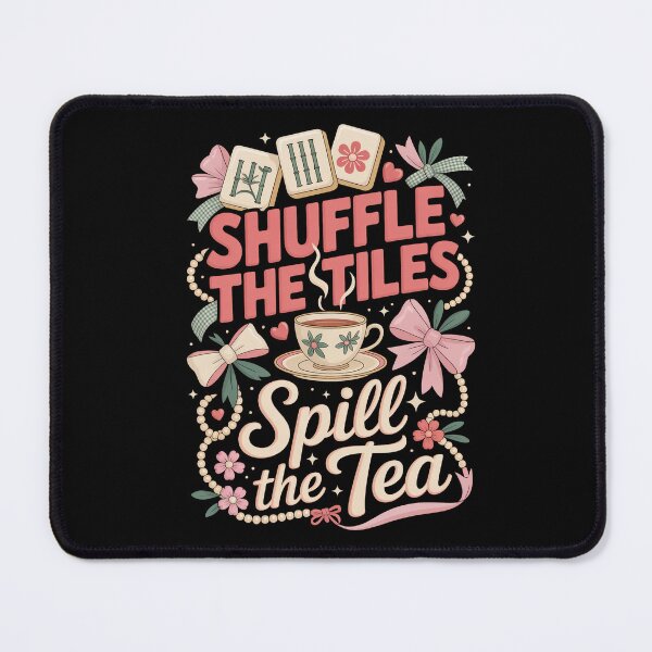 Item preview, Shuffle The Tiles Spill The Tea - Funny Mahjong designed and sold by HappyDelights.