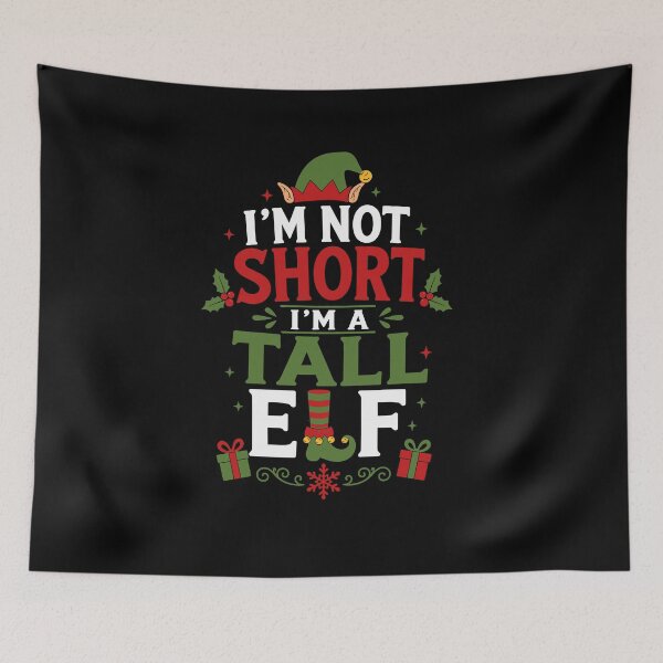 Item preview, I’m Not Short I’m a Tall Elf Funny Christmas designed and sold by mraihan.