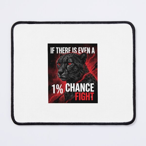 Item preview, If There Is Even a 1% Chance – Black Cheetah Fight designed and sold by Bathu Designs.