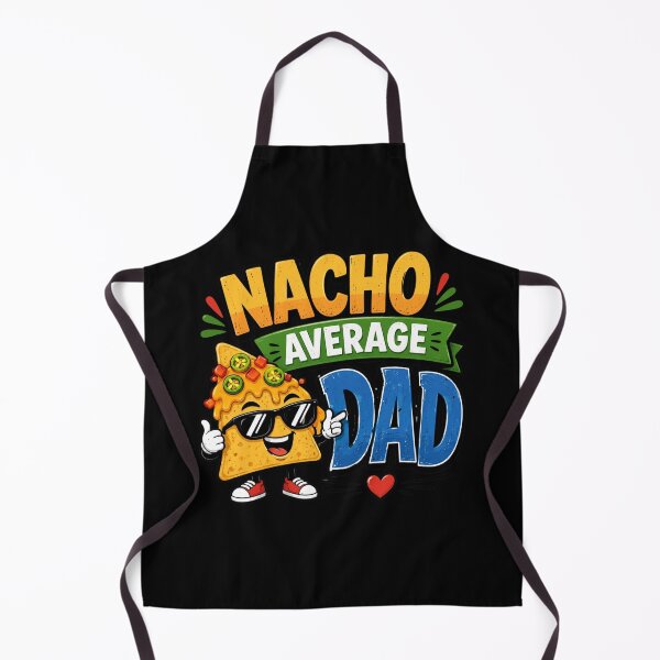 Item preview, Nacho Average Dad designed and sold by Myra365Art.