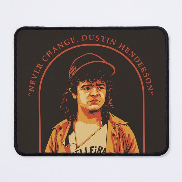 Item preview, Never Change Dustin Henderson | Stranger Things Season 5 | Netflix designed and sold by qfa Originals.