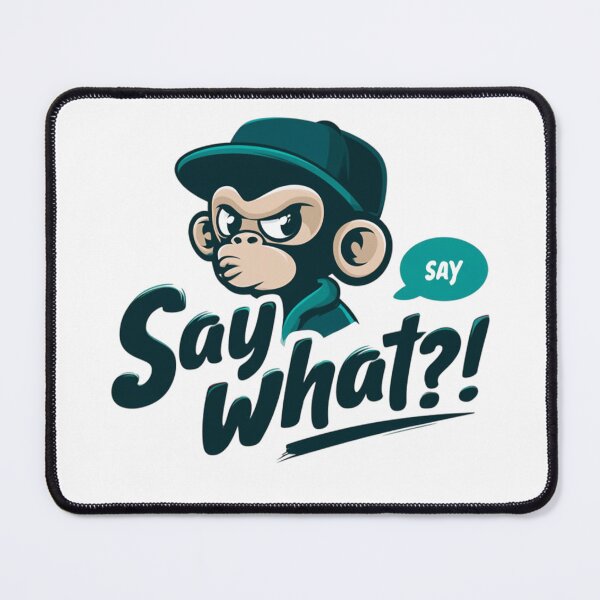 Item preview, Street Style Monkey Illustration With Attitude and 'Say What' Typography for Urban Graphics designed and sold by KanDa-Shop.