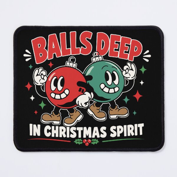 Item preview, Balls Deep in Christmas Spirit Funny Adult Christmas Humor designed and sold by mraihan.