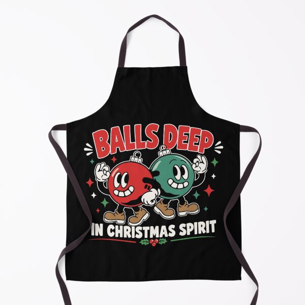 Item preview, Balls Deep in Christmas Spirit Funny Adult Christmas Humor designed and sold by mraihan.