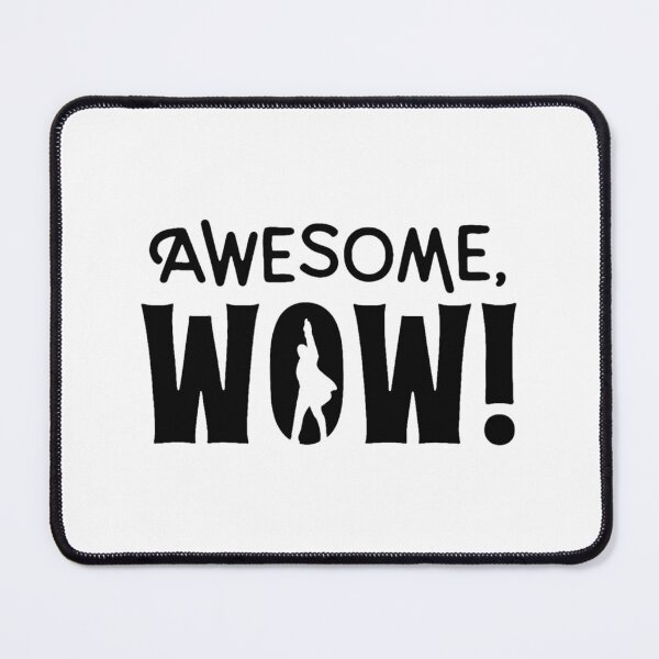 Item preview, Awesome Wow Silhouette Quote designed and sold by GrausQuinn.