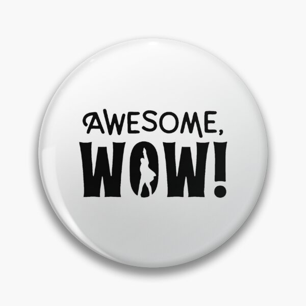 Item preview, Awesome Wow Silhouette Quote designed and sold by GrausQuinn.