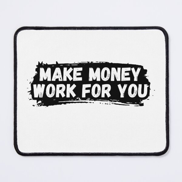 Item preview, Make Money Work For You Finance Investor T-Shirt designed and sold by variant designer.