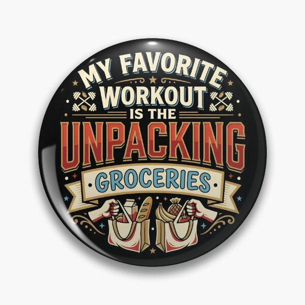 Item preview, My Favorite Workout Is Unpacking Groceries Fitness designed and sold by DuckOddity.