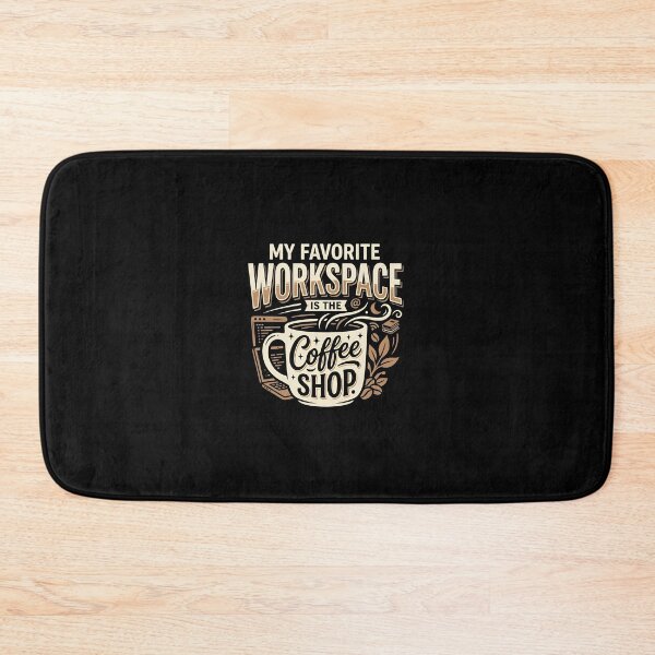 Item preview, My Favorite Workspace Is The Coffee Shop Remote Work designed and sold by DuckOddity.