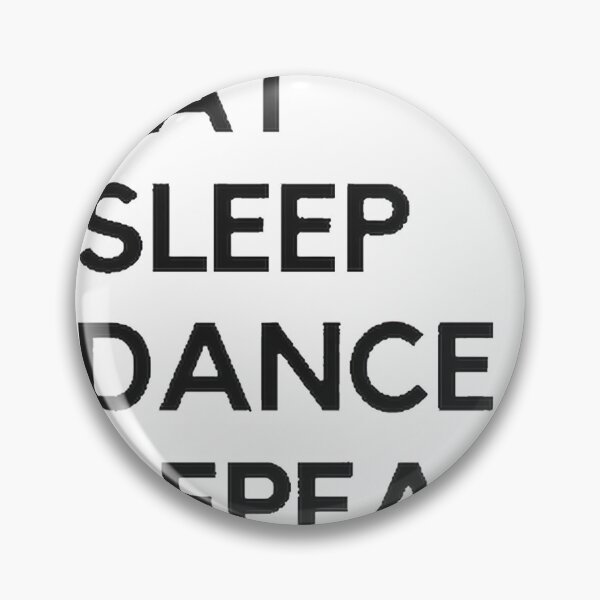 Item preview, Eat Sleep Dance Repeat - Funny Dancer Life & Dancing Lover Gift | Limited Edition designed and sold by flaviadesigner.