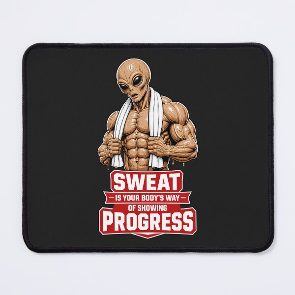 Item preview, Sweat Means Progress - Hardcore Gym Alien designed and sold by UrbaneVibeCo.