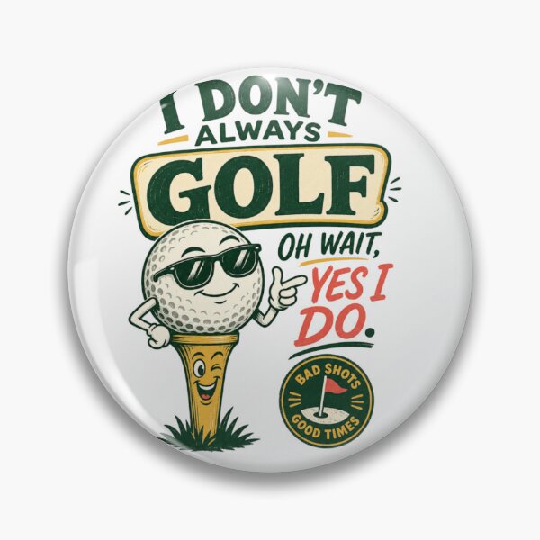 Item preview, I don't Always Golf Funny Golf Gift  designed and sold by BeachStylz.