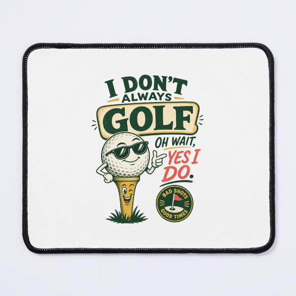 Item preview, I don't Always Golf Funny Golf Gift  designed and sold by BeachStylz.