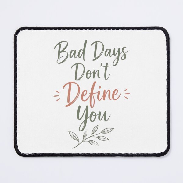Item preview, Bad Days Don't Define You Therapy Core Print designed and sold by Panom Suavichien.