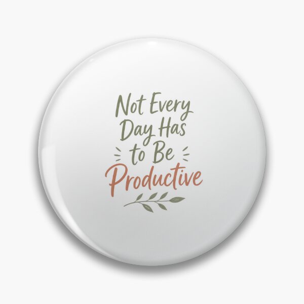 Item preview, Not Every Day Has to Be Productive Therapy Core Print designed and sold by Panom Suavichien.